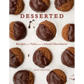 Desserted: Recipes and Tales from an Island Chocolatier