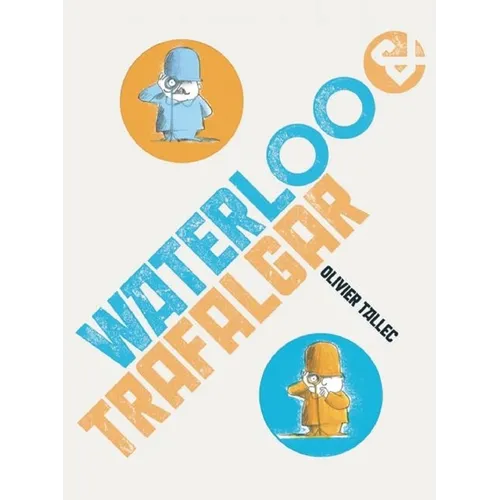 Waterloo & Trafalgar