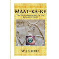 Maat-ka-re: The Memoirs of a Time Traveler