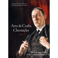 Arts & Crafts Chronicler: The Life and Work of Sir Lawrence Weaver
