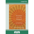 Answers from the Heart: Practical Responses to Life's Burning Questions (16pt Large Print Edition)