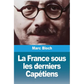 La France sous les derniers Capétiens