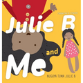 Julie B and Me Nuguya tuma Julie B: Bilingual Children's Book - English Garifuna
