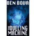 The Dueling Machine (Official Complete Novel Edition)