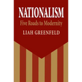 Nationalism: Five Roads to Modernity