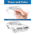 Trace and Color: 1970s Muscle Cars: Adult Activity Book