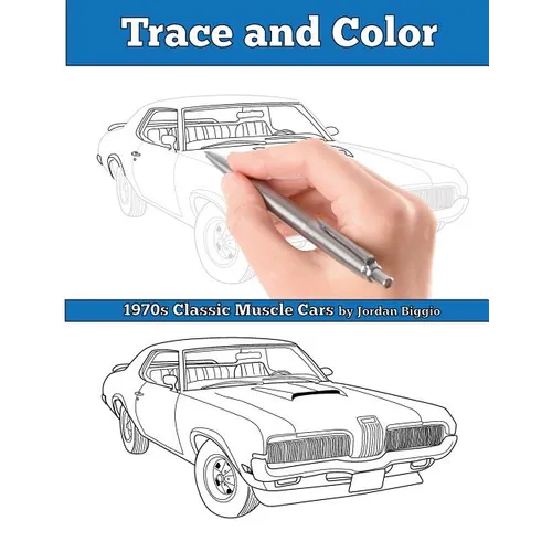 Trace and Color: 1970s Muscle Cars: Adult Activity Book