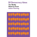 50 Democracy Ideas You Really Need to Know