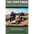 The Corpsman: Hero of the Navy and Marine Corps