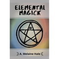 Elemental Magick