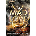 Mad Love: An Enemies-to-Lovers College Romance
