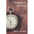 Snapshots in Time: Twenty Hardscrabble Vignettes