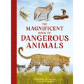 The Magnificent Book of Dangerous Animals