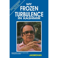 My Frozen Turbulence in Kashmir (12th Edition_Reprint 2019)
