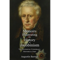 Memoirs Illustrating the History of Jacobinism - Part 4: The Antisocial Conspiracy; Historical Part
