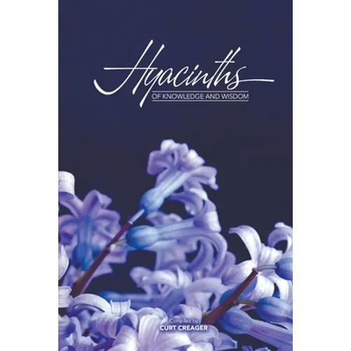 Hyacinths of Knowledge and Wisdom