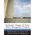 Hydraulic Design of Deep-Draft Navigation Projects