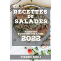 Recettes de Salades 2022: Recettes Pour Une Vie Saine