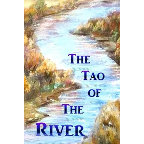 The Tao of the River