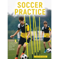 Soccer Practice: : A Comprehensive Handbook Covering 14 Areas for Smart Soccer Players, Coaches, and Parents - Step-by-Step