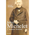 Jules Michelet, L'Homme histoire