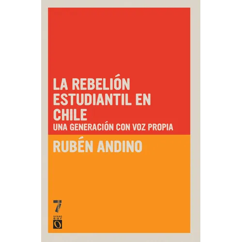 La Rebeli n Estudiantil en Chile: Una generaci n con voz propia