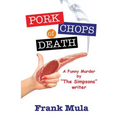 Pork Chops of Death: A Funny Murder