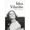 Poesía Completa. Idea Vilariño / Complete Poetry: Idea Vilariño