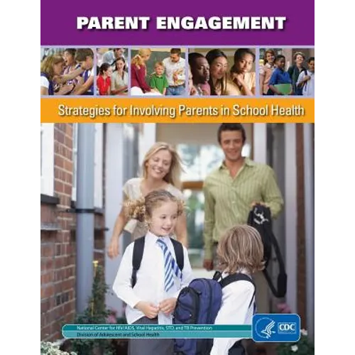 Parent Engagement: Strategies for Involving Parents in School Health