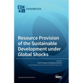 Resource Provision of the Sustainable Development under Global Shocks