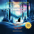 It's Cold Outside! / ¡Hace frío afuera!: A bilingual English Spanish children's book about a curious black cat's winter forest adventure. A heartwarmi