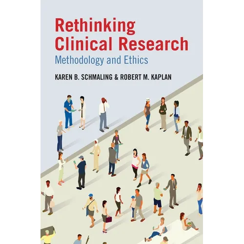 Rethinking Clinical Research