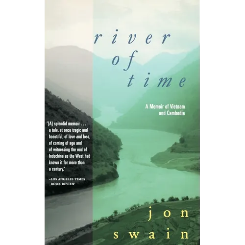 River of Time: A Memoir of Vietnam and Cambodia