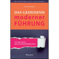 Das Geheimnis moderner Führung