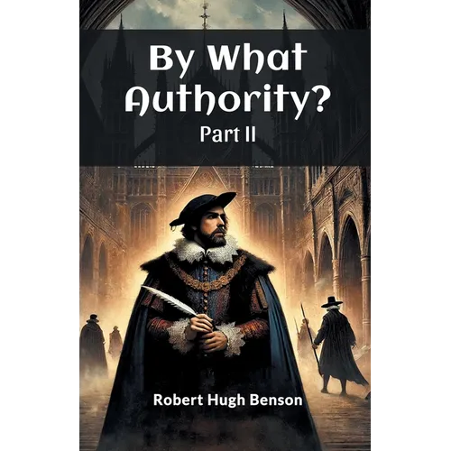 By What Authority? Part II