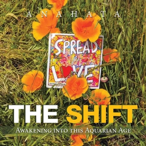 The Shift: Awakening into This Aquarian Age