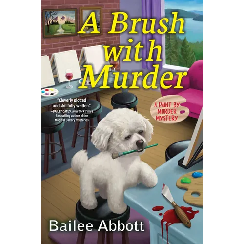 A Brush with Murder: A Paint by Murder Mystery