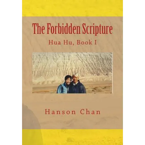 The Forbidden Scripture: Hua Hu, Book I
