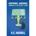 Gertrude, Gumshoe: Murder at the Thrift Store