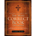 Fatal Flaws of The Most Correct Book On Earth