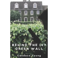 Behind The Ivy Green Wall: A Thrilling Crime Fiction and Suspense Novel