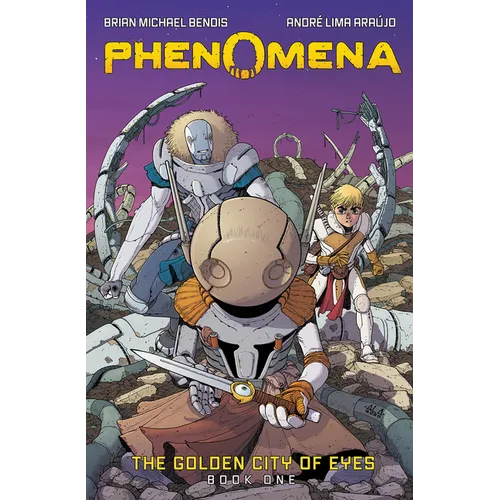 Phenomena Book One: The Golden City of Eyes: A Graphic Novel