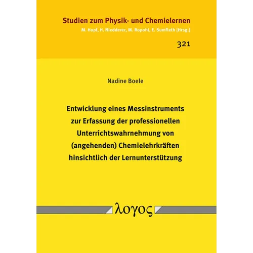 Entwicklung Eines Messinstruments Zur Erfassung Der Professionellen Unterrichtswahrnehmung Von (Angehenden) Chemielehrkraften Hinsichtlich Der Lernunt