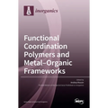 Functional Coordination Polymers and Metal-Organic Frameworks