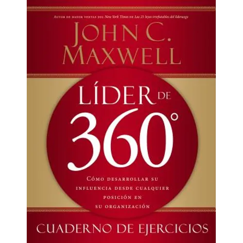 Las L��der de 360�� cuaderno de ejercicios: C��mo desarrollar su influencia desde cualquier posici�&#