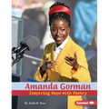 Amanda Gorman: Inspiring Hope with Poetry