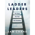 Ladder Leaders: The Team The Task The Transition
