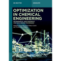 Optimization in Chemical Engineering: Deterministic, Meta-Heuristic and Data-Driven Techniques