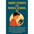 Short Stories for Middle School II