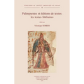 Palimpsestes Et Editions de Textes: Les Textes Litteraires: Actes Du Colloque Tenu a Louvain-La-Neuve (Septembre 2003)